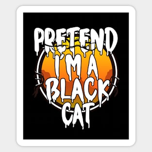 Pretend I'm A Black Cat Funny Lazy Halloween Costume Last Minute Halloween Costume Sticker